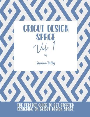Book cover for Cricut Design Space Vol.1