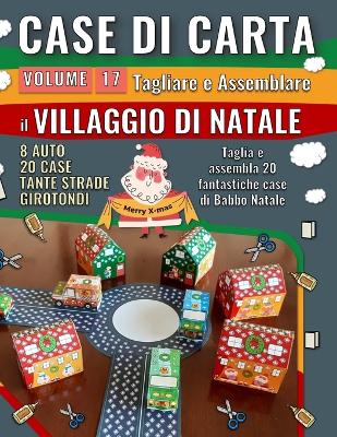 Cover of Case di Carta 17 - Villaggio di Natale