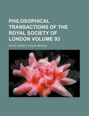 Book cover for Philosophical Transactions of the Royal Society of London Volume 93