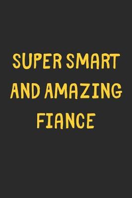 Book cover for Super Smart And Amazing Fiance