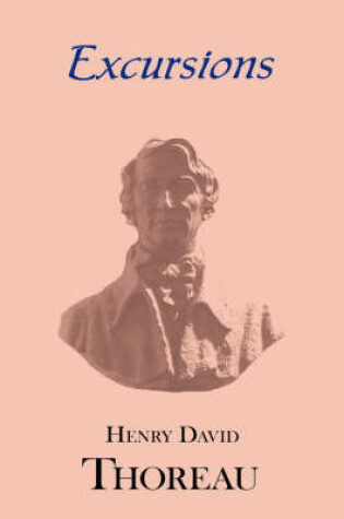 Cover of Thoreau's Excursions with a Biographical 'Sketch' by Ralph Waldo Emerson (Laminated Hard Cover)