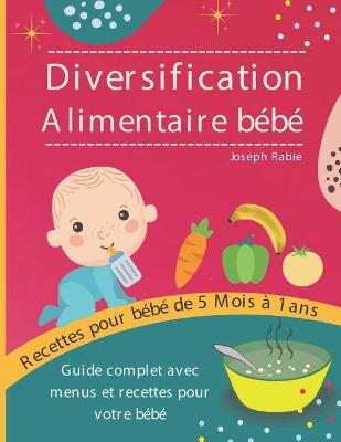 Book cover for Diversification Alimentaire De Bébé