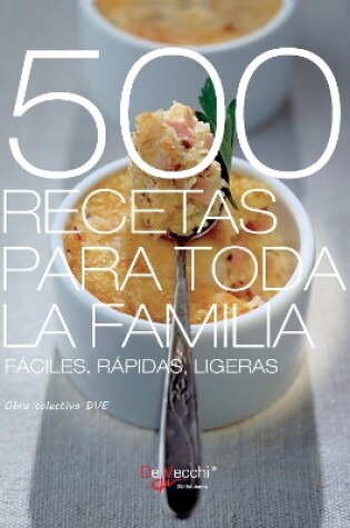 Cover of 500 recetas para toda la familia