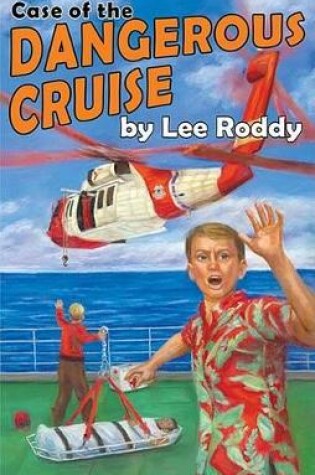 Cover of Case of the Dangerous Cruise