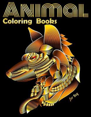 Book cover for Animal Coloring Books for Boy