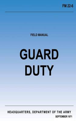 Book cover for Guard Duty (FM 22-6)