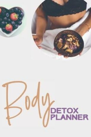 Cover of Body Detox Planner