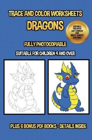 Cover of Trace and color worksheets (Dragons)