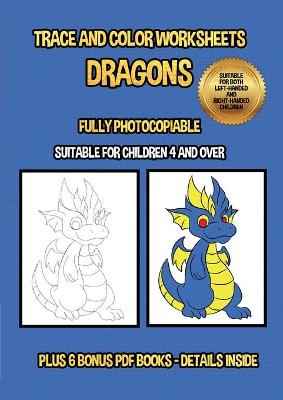 Book cover for Trace and color worksheets (Dragons)