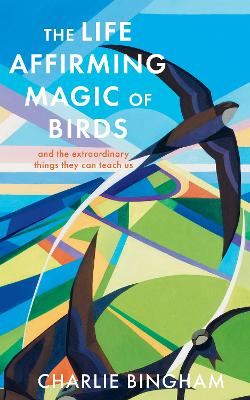 Book cover for The Life Affirming Magic of Birds