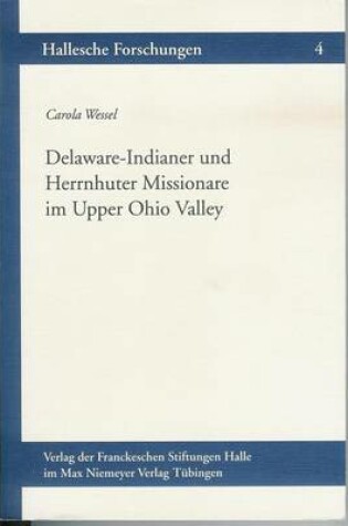 Cover of Delaware-Indianer Und Herrnhuter Missionare Im Upper-Ohio-Valley, 1772-1781