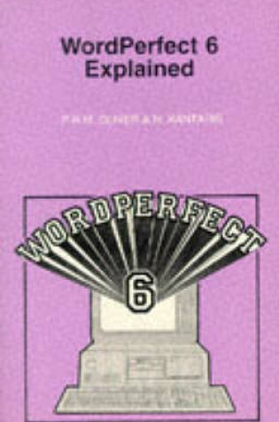Cover of WordPerfect 6 Explained