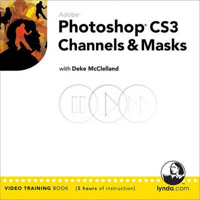 Book cover for Adobe Photoshop CS3 Channels and Masks