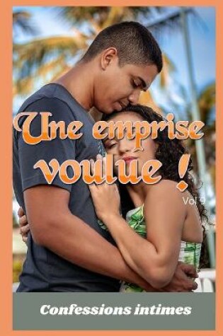 Cover of Une emprise voulue ! (vol 9)