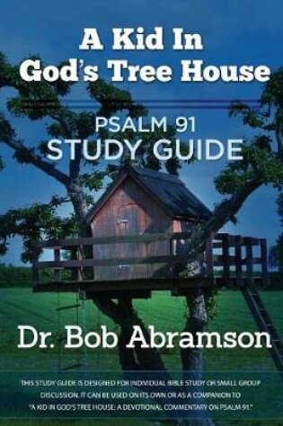 Cover of A Kid in God's Tree House