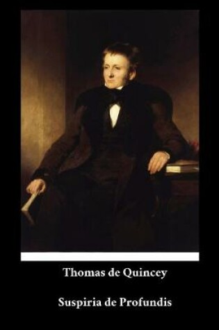 Cover of Thomas de Quincey - Suspiria de Profundis