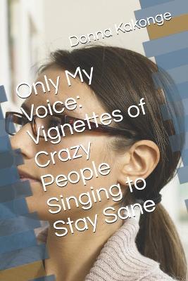 Book cover for Only My Voice