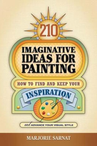 Cover of 210 Imaginative Ideas for Painting