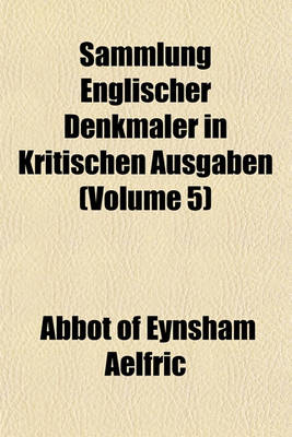 Book cover for Sammlung Englischer Denkmaler in Kritischen Ausgaben (Volume 5)