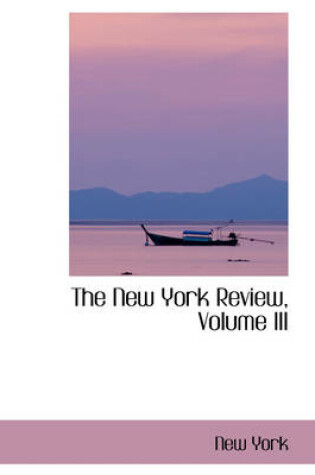 Cover of The New York Review, Volume III