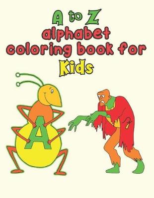 Book cover for A to Z alphabet coloring book for kids