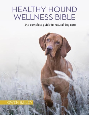 Book cover for The Healthy Hound Wellness Bible