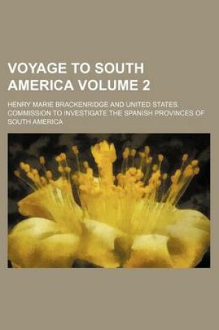 Cover of Voyage to South America Volume 2