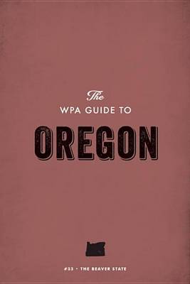 Book cover for The Wpa Guide to Oregon