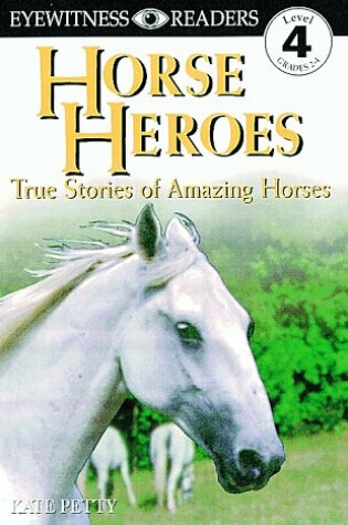 Cover of DK Readers L4: Horse Heroes