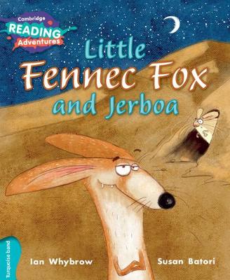 Book cover for Cambridge Reading Adventures Little Fennec Fox and Jerboa Turquoise Band