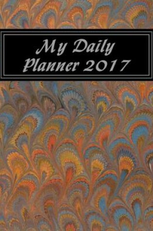 Cover of My Daily Planner 2017