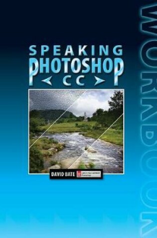 Cover of Speaking Photoshop CC Workbook