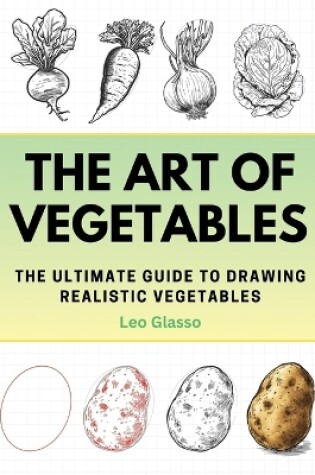 Cover of The Art of Vegetables