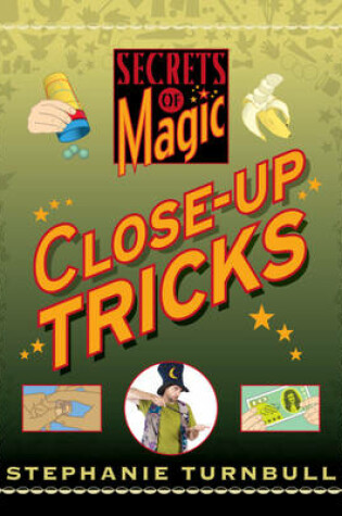 Cover of Secrets of Magic: Close-up Tricks