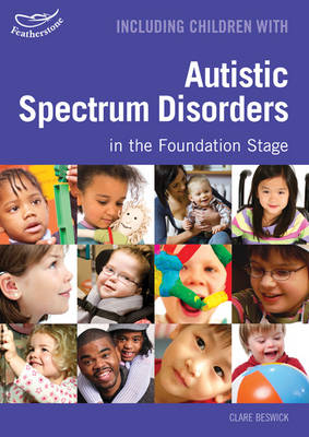 Book cover for Including Children with Autistic Spectrum Disorders in the Foundation Stage