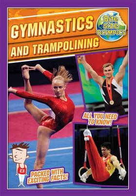 Cover of Bite-Sized Olympics: Gymnastics and Trampolining