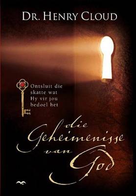 Book cover for Die Geheimenisse Van God: Ontsluit Die Skatte Wat Hy Vir Jou Bedoel Het