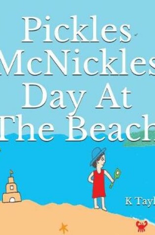 Cover of Pickles McNickles Day At The Beach