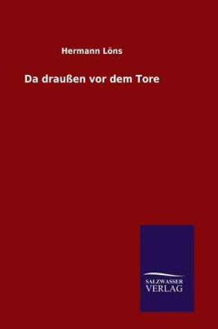 Cover of Da draußen vor dem Tore