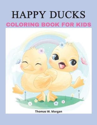 Book cover for Happy Ducks Coloring Book for Kids