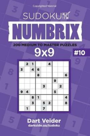 Cover of Sudoku - 200 Medium to Master Puzzles 9x9 (Volume 10)