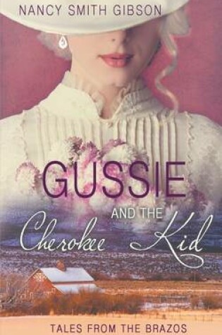 Cover of Gussie and the Cherokee Kid