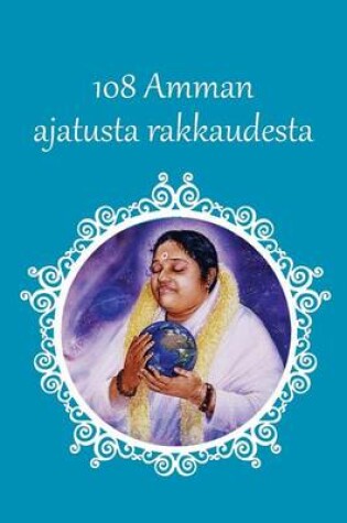 Cover of Amman 108 ajatusta rakkaudesta