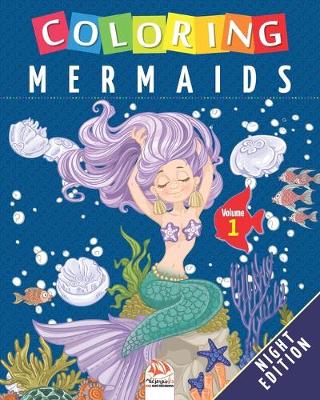 Book cover for Coloring mermaids - Volume 1 - Night edition