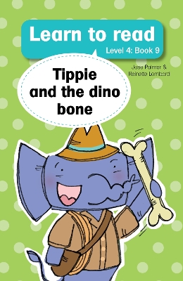 Book cover for Learn to read (Level 4 Book 9): Tippie and the dino bone