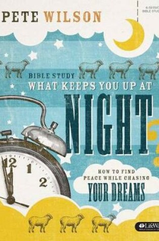 Cover of What Keeps You Up at Night? - Bible Study Book