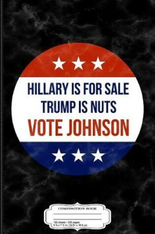 Cover of Vote Gary Johnson 2016 Composition Notebook