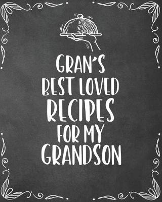 Book cover for Gran's Best Loved Recipes For My Grandson