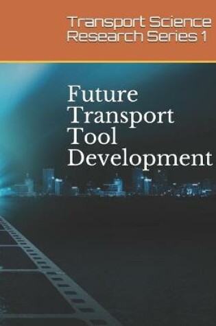 Cover of Future Transport Tool Development