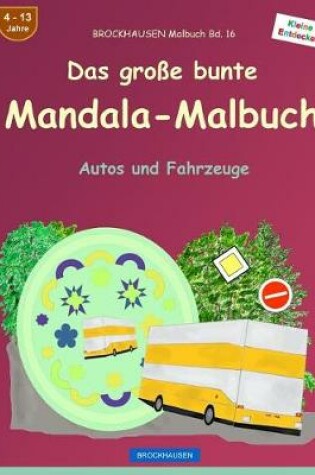Cover of BROCKHAUSEN Malbuch Bd. 19 - Das große bunte Mandala-Malbuch